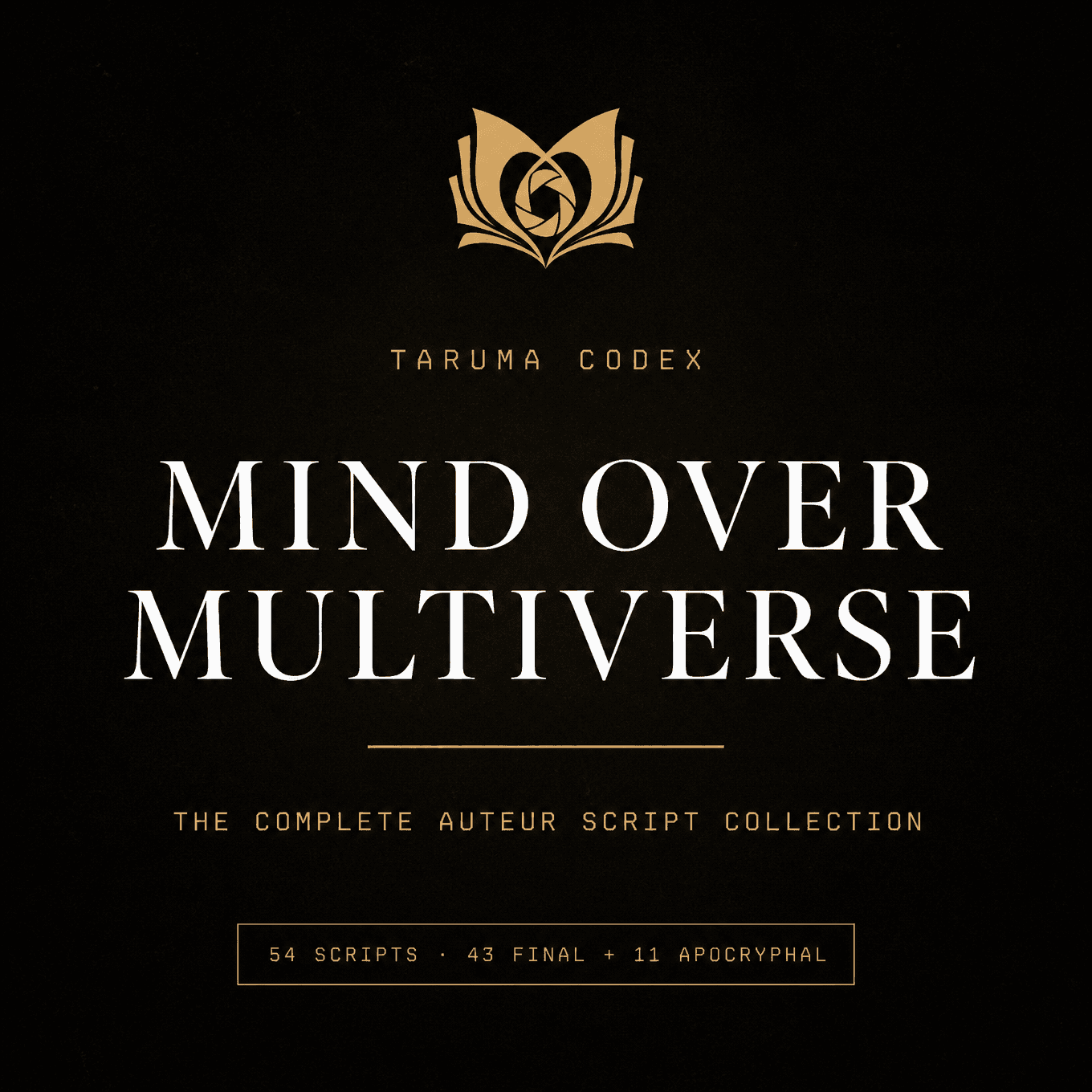 MIND OVER MULTIVERSE - The Complete Auteur Script Collection
